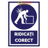 Indicatoare pentru ridicarea corecta